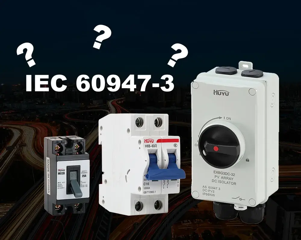 Tiêu chuẩn IEC 60947 và ý nghĩa với thiết bị đóng cắt